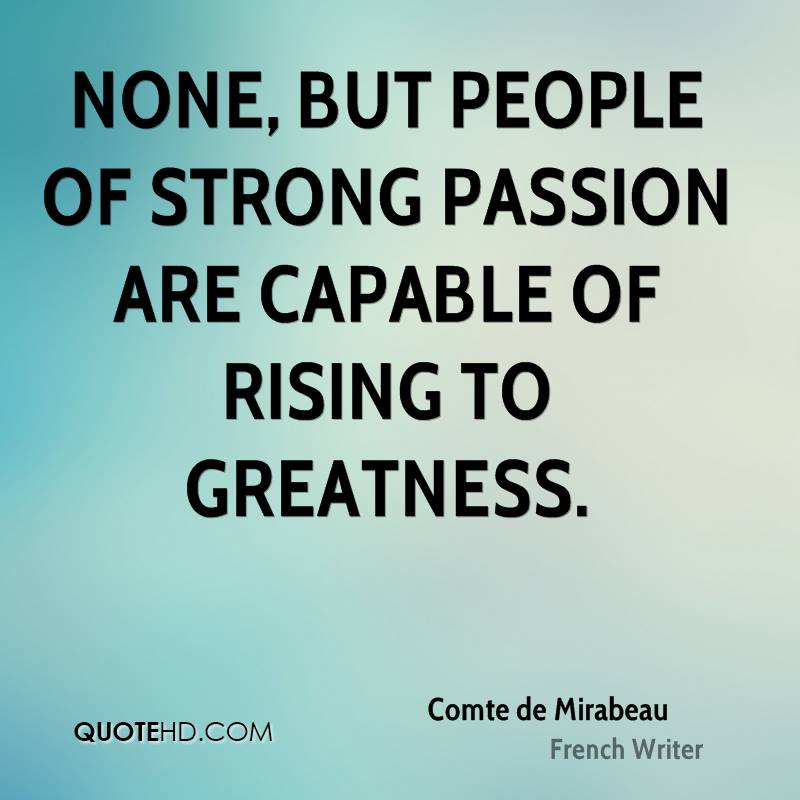 comte-de-mirabeau-quote-none-but-people-of-strong-passion-are-capable